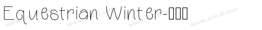 Equestrian Winter字体转换